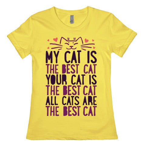 Every Cat Is The Best Cat Women's Cotton Tee